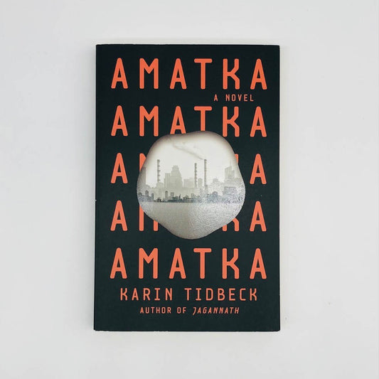 Amatka by Kari Tidbeck