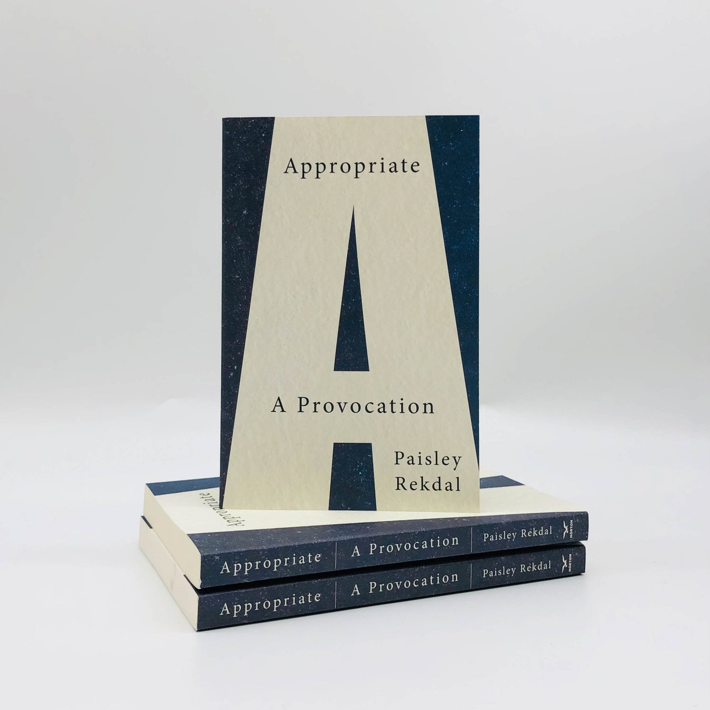 Appropriate: A Provocation. by Paisley Rekdal