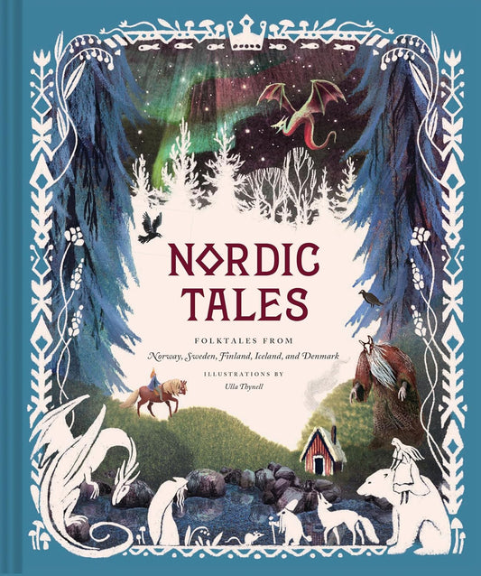 Nordic Tales:  Folktales from Norway, Sweden, Finland, Iceland and Denmark