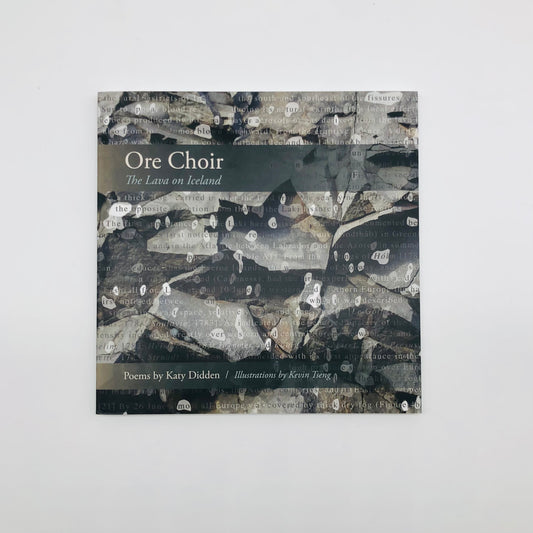 Part miracle, part oracle, in these poems lava speaks “with the focus of a burning glass,” lighting lyric core samples through geo-historical and cultural texts about Iceland.  Ore Choir:  The Lava on Iceland