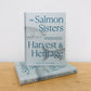 The Salmon Sisters: Harvest & Heritage: Seasonal Recipes and Traditions That Celebrate the Alaskan Spirit