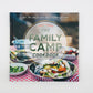 Family Camp Cookbook  summer camp